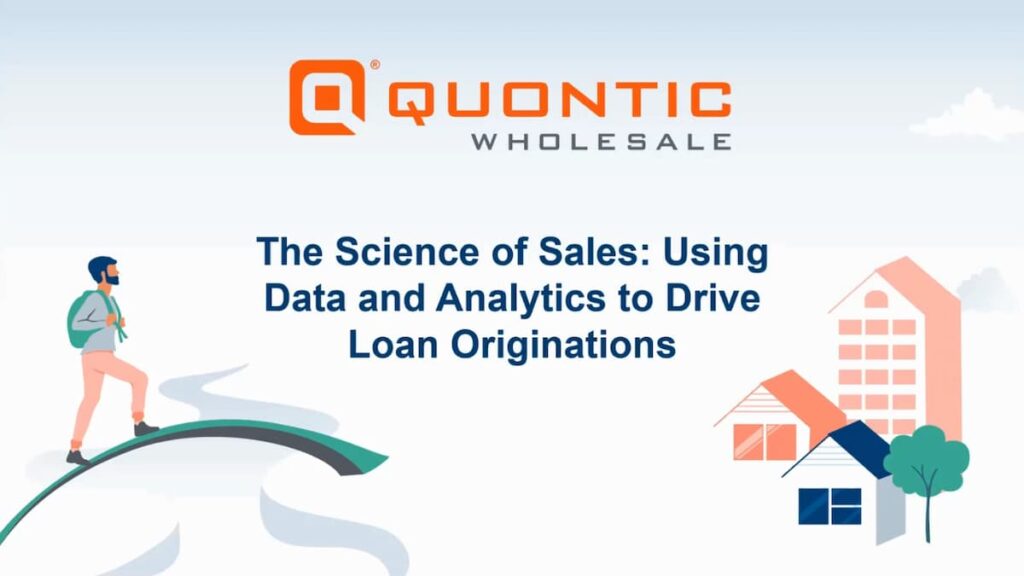 The Science of Sales: Using Data and Analytics to Drive Loan Originations